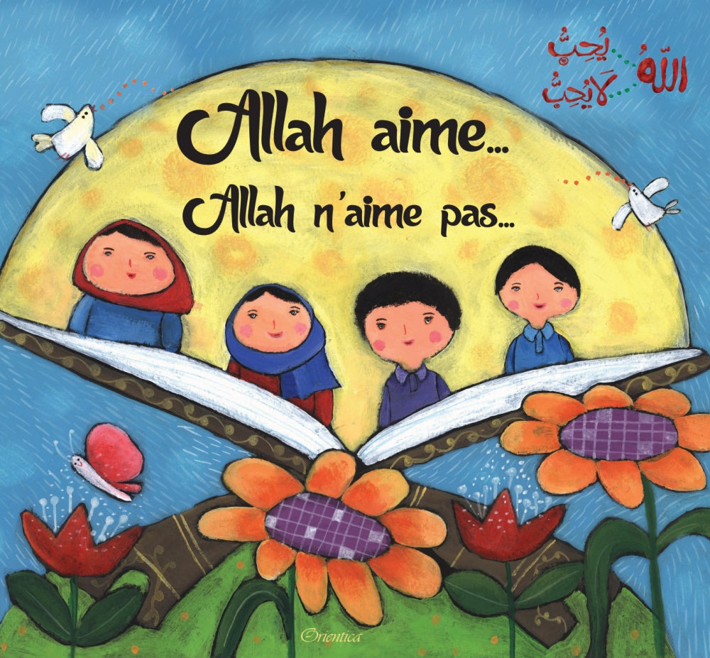 Allah aime, Allah n’aime pas